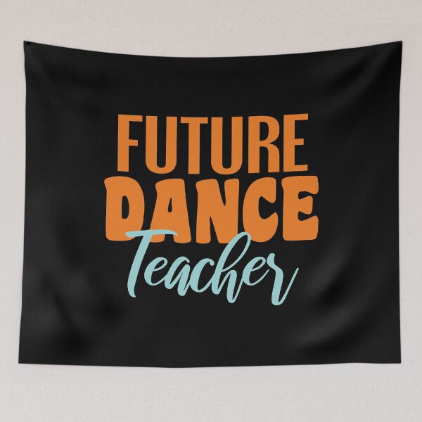 Item preview, Future Dance Teacher designed and sold by Think4Prints.