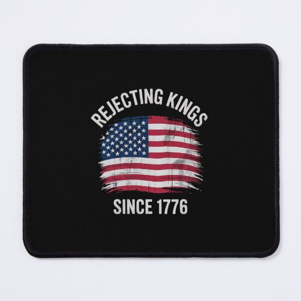 Item preview, Rejecting Kings Since 1776 Patriotic USA Flag 4th Of July designed and sold by MarkLeedsArt.
