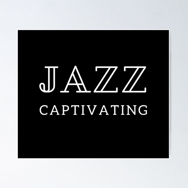 Item preview, Jazz Captivating designed and sold by Nancyanna.