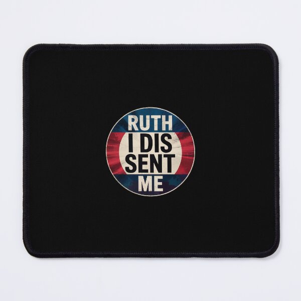 Item preview, Ruth Sent Me Notorious Ruth Bader Ginsburg I Dissent Women designed and sold by SyntaxClaw.