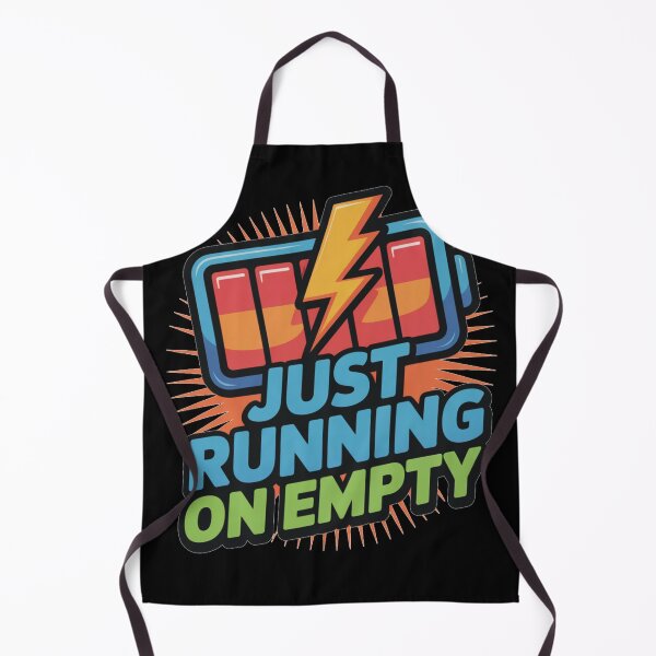 Item preview, Just running on empty designed and sold by DreamOnShirts.
