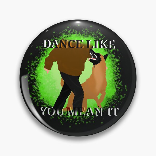 Item preview, dance like you mean it designed and sold by DawnCatcher20.