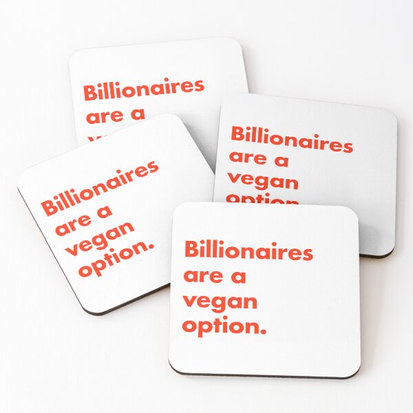 Item preview, Billionaires are a vegan option. designed and sold by magnapinna.