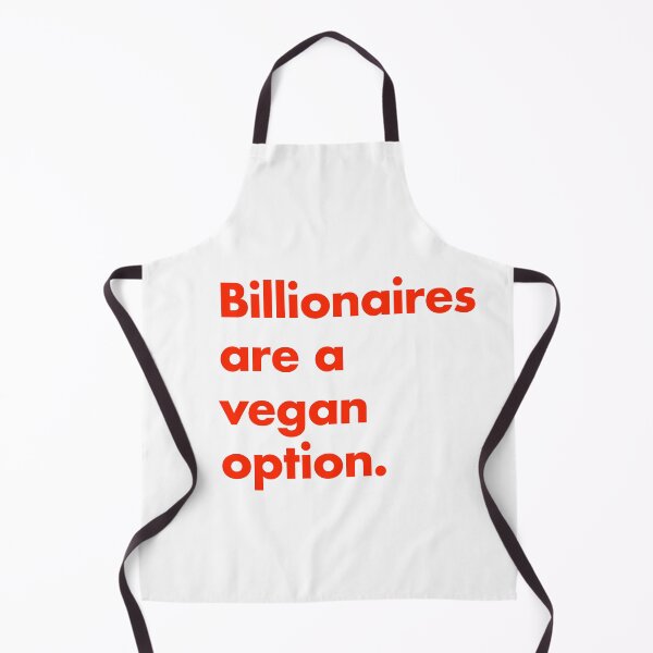 Item preview, Billionaires are a vegan option. designed and sold by magnapinna.