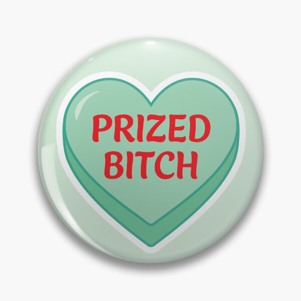 Item preview, Prized Bitch Conversation Heart designed and sold by Cosmic Lunatic.