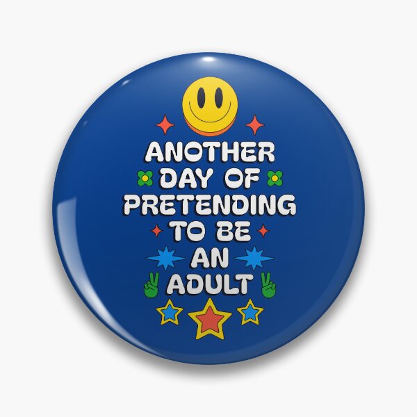 Item preview, Another Day of Pretending to Be an Adult  designed and sold by Millusti.