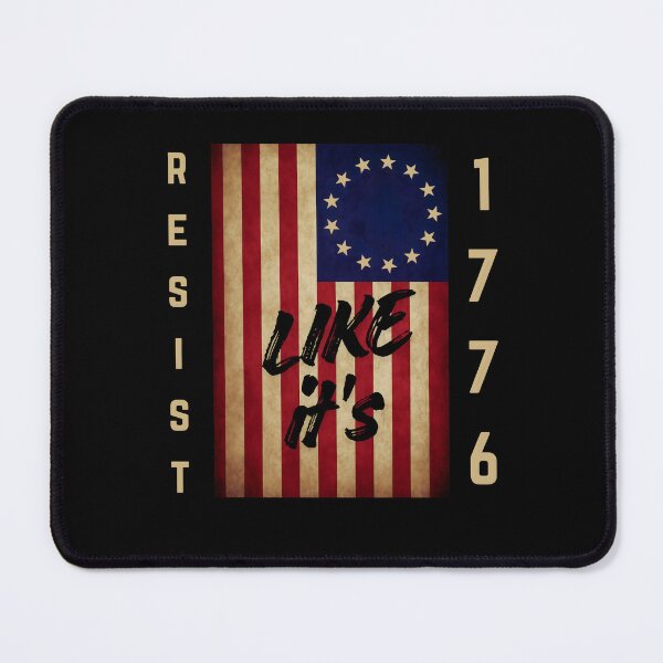 Item preview, Resist Like It's 1776 designed and sold by SquirrelDesignLLC.