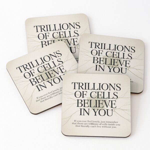Item preview, Trillions of Cells Believe in You – Wholesome Science Quote Design designed and sold by ArtfullyJua.