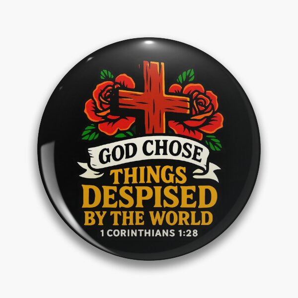 Item preview, 1 Corinthians 1:28 God Chose Things Despised By The World designed and sold by plushism.
