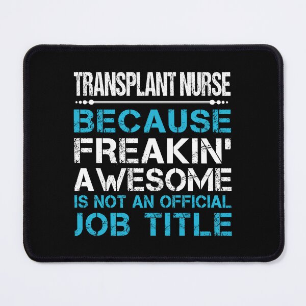 Item preview, Transplant Nurse designed and sold by ginawilliams39.