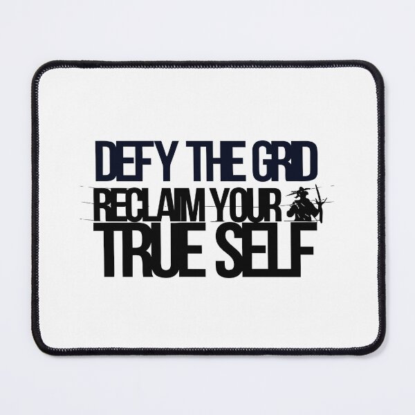 Item preview, Defy the grid, reclaim your true self. designed and sold by Weird Broken Art.