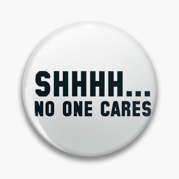 Item preview, no one cares designed and sold by designing01Ar3.