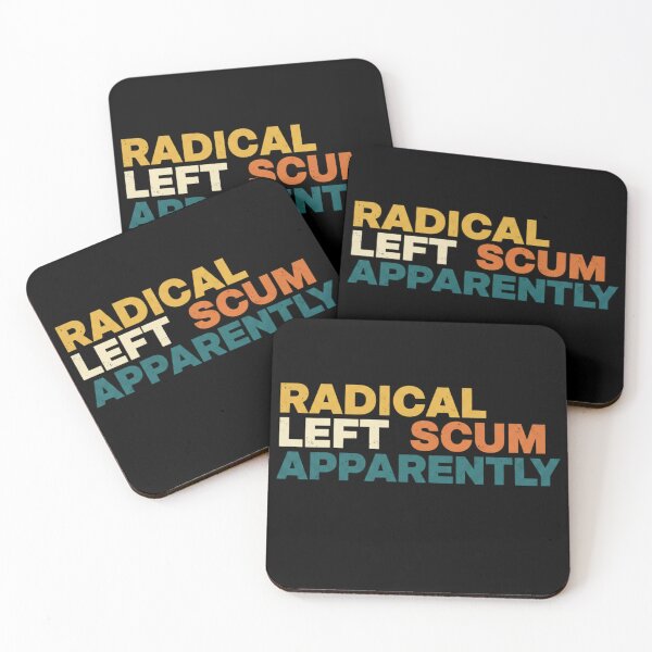 Item preview, Radical Left Scum Apparently Sarcastic Ironic Quote Vintage Retro Style Typography designed and sold by axiksa10.