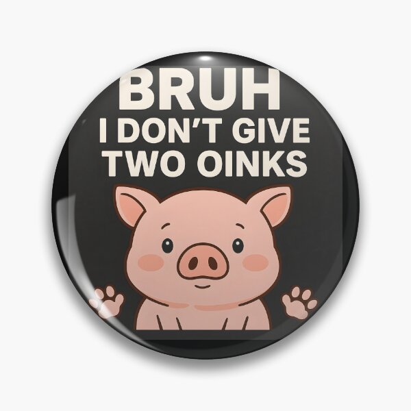 Item preview, Bruh, I Don’t Give Two Oinks – Funny Cute Pig Attitude Design designed and sold by ArtfullyJua.