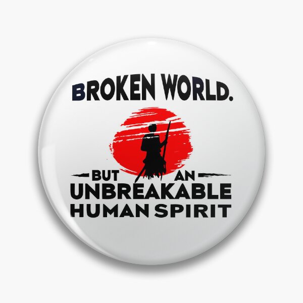 Item preview, Broken world, but an unbreakable human spirit designed and sold by Weird Broken Art.