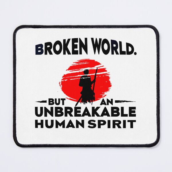 Item preview, Broken world, but an unbreakable human spirit designed and sold by Weird Broken Art.