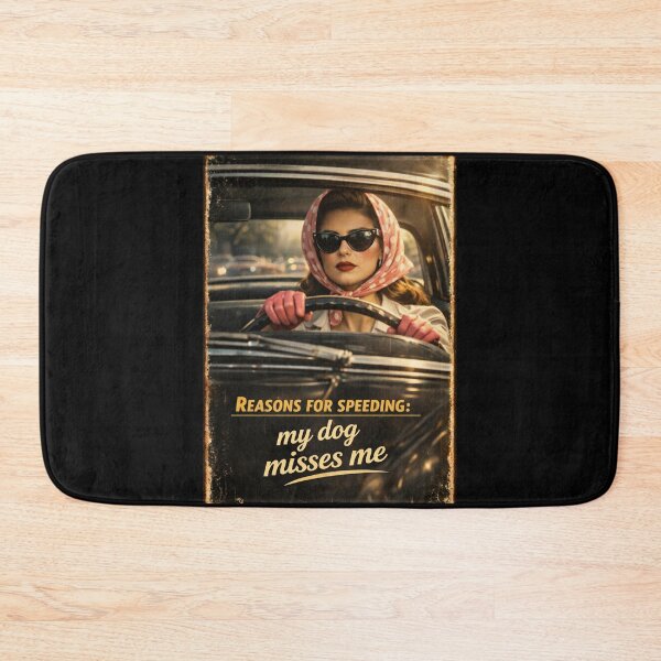 Item preview, Reasons for speeding: my dog misses me designed and sold by Galskap.