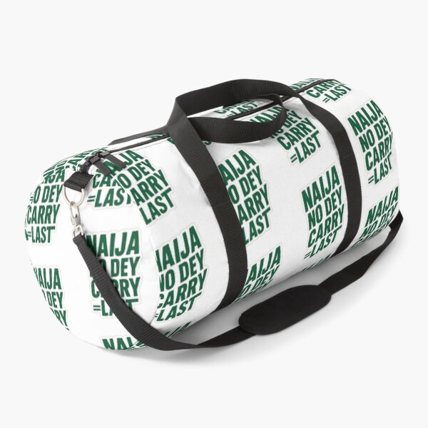 Item preview, Naija No Dey Carry Last – Nigerian Motivation & Hustle Quote Design designed and sold by astersgraphics.
