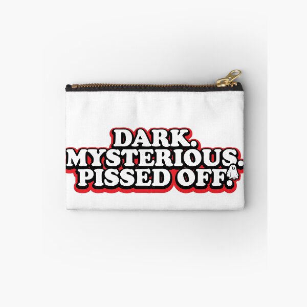 Item preview, Dark. Mysterious, Pissed Off. designed and sold by ThatAngryGhost.