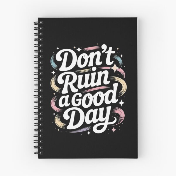 Item preview, Don't ruin a good day designed and sold by ALL ART .