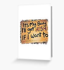 It's my Body Greeting Card