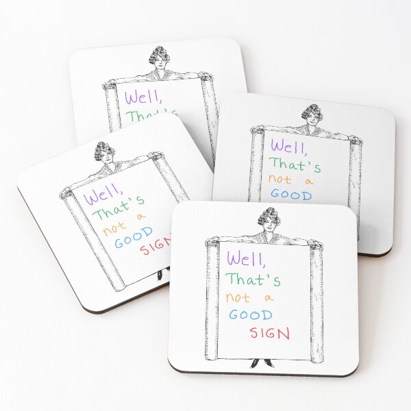 Item preview, Well, That's Not a Good Sign designed and sold by NoisyNosyNancy.