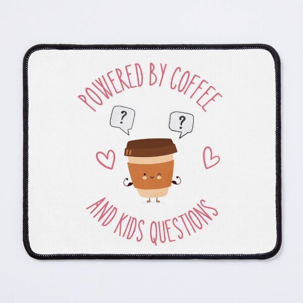 Item preview, Powered by Coffee and Kid Questions designed and sold by MySpunkyThreads.