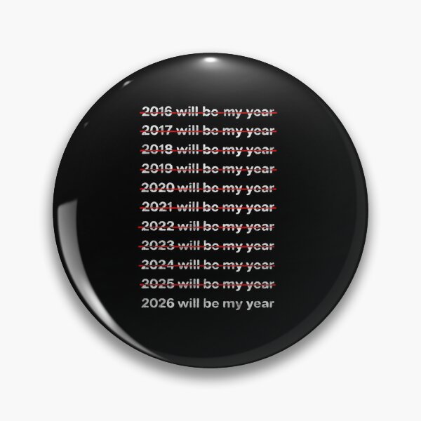 Item preview, 2026 Will Be My Year No Excuses Only Progress designed and sold by HumansStuck12.