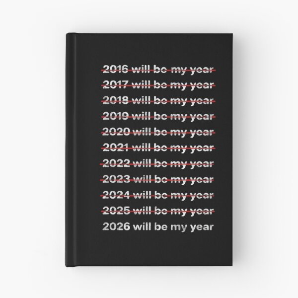 Item preview, 2026 Will Be My Year No Excuses Only Progress designed and sold by HumansStuck12.