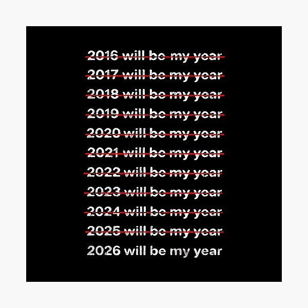 Item preview, 2026 Will Be My Year No Excuses Only Progress designed and sold by HumansStuck12.