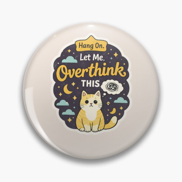 Item preview, Hang On. Let Me Overthink This - Cute Cat Overthinking designed and sold by Nature's Palette.
