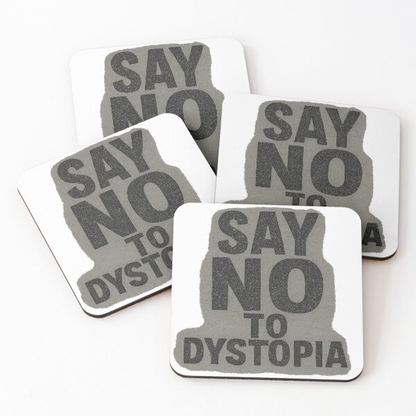 Item preview, Say NO To Dystopia! designed and sold by ChaosEmporium.