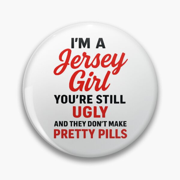 Artikelvorschau, Jersey Girl-Spruch: „Du bist immer noch hässlich“ – Lustiges Design mit witziger Attitüde entworfen und verkauft von JerseyGirls.