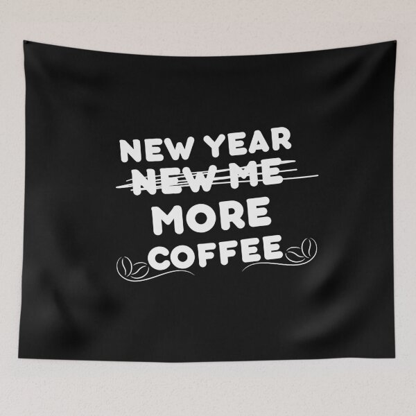 Item preview, New Year More Coffee Funny Sarcastic Resolution Quote, Powered By Coffee Caffeine And positive energy 2026 designed and sold by adjamine.