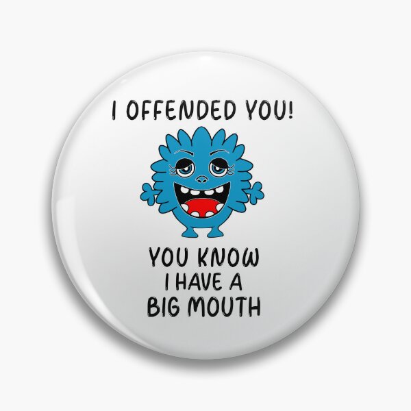 Item preview, Sorry I Offended You Monster designed and sold by Sartoris Art.