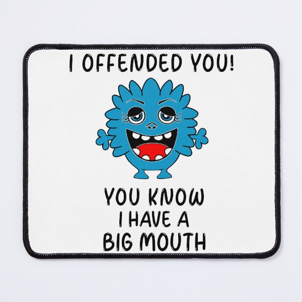 Item preview, Sorry I Offended You Monster designed and sold by Sartoris Art.