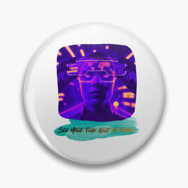 Item preview, See More Than What Is There cyber realism designed and sold by SloganSauce.