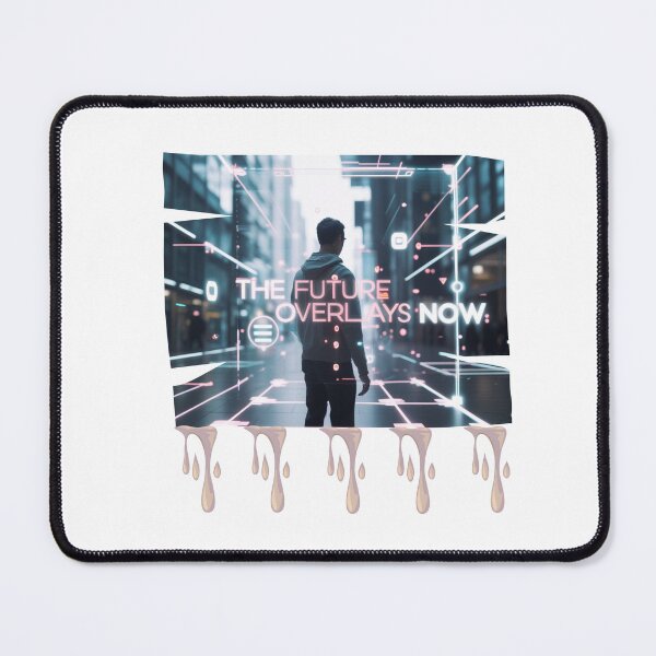 Item preview, The Future Overlays Now designed and sold by SloganSauce.