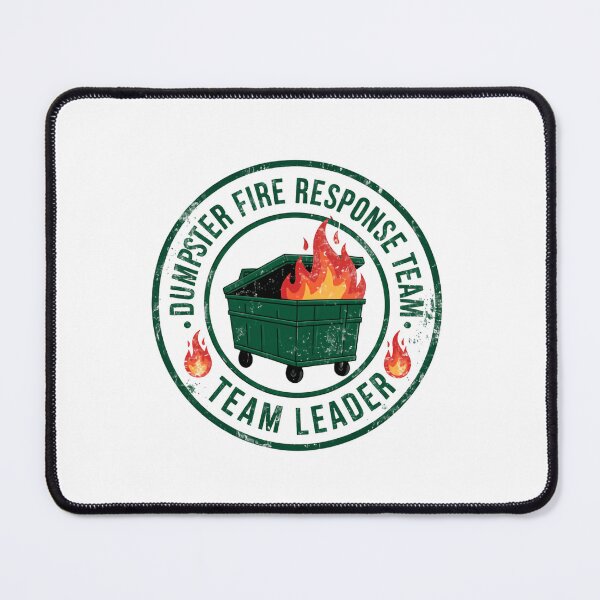 Item preview, Dumpster Fire Response Team Leader Stress Laugh Survival designed and sold by HumansStuck12.
