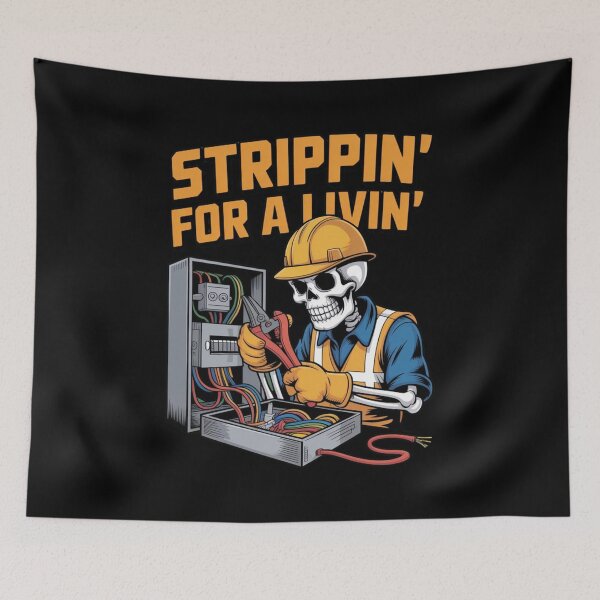 Item preview, Strippin' For A Livin' Funny Skeleton Electrician Lover, Trippin' For A Livin', Electrical Engineer designed and sold by Dabbing Turtle Designs.