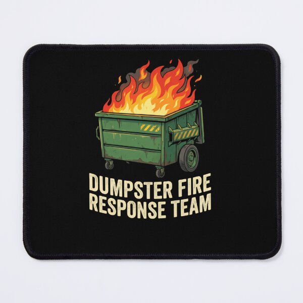 Item preview, Dumpster Fire Response Team Leader Mess Survival Expert designed and sold by HumansStuck12.