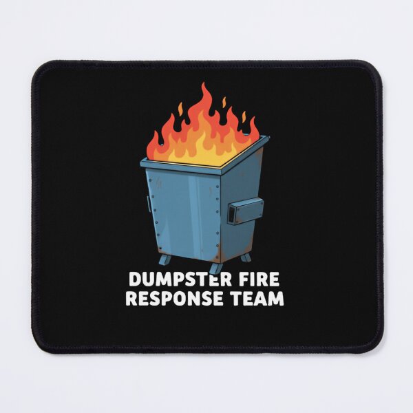 Item preview, Dumpster Fire Response Team Leader Comedy Crisis Manager designed and sold by HumansStuck12.
