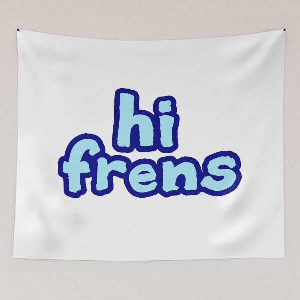 Item preview, hi frens, Blue outline designed and sold by Memes N Lore .