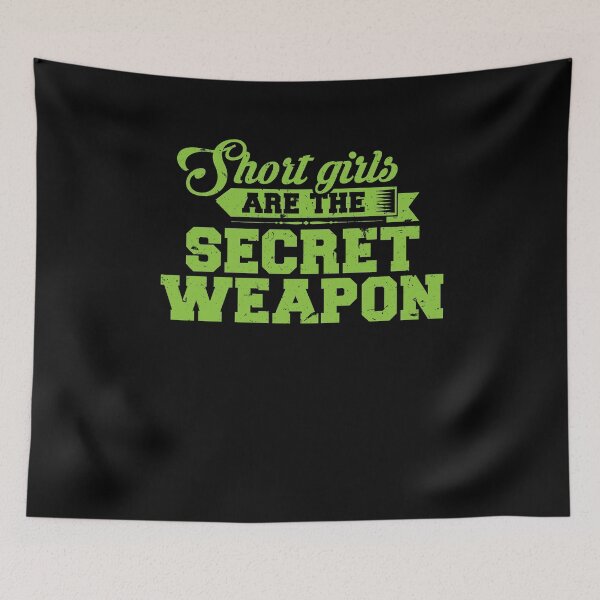 Item preview, Short Girls Are The Secret Weapon Funny Design Women Humor designed and sold by cgocgy.
