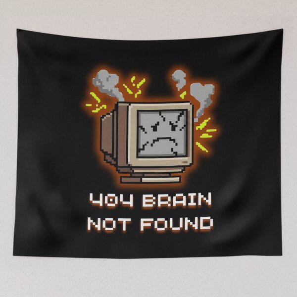 Item preview, 404 Brain Not Found - Funny Computer Error Pixel Art designed and sold by JonyDG.