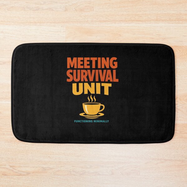 Item preview, Meeting Survival Unit - Functioning Minimally designed and sold by w66aboo.