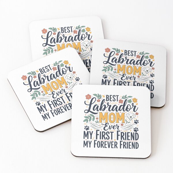 Item preview, Labrador Mom Ever First Friend Forever Friend Typography designed and sold by MuniraWearify.
