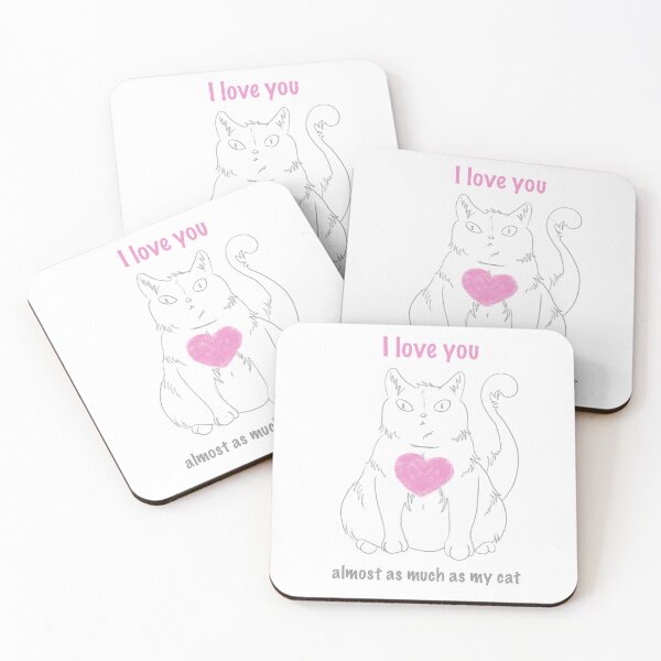 Item preview, I love you almost as much as my cat designed and sold by LAEC-Shop.