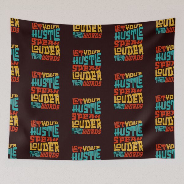 Item preview, Let Your Hustle Speak – Motivational Quote designed and sold by Avneet301.