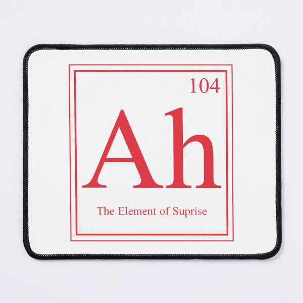 Item preview, Crazy Dog “Ah… The Element of Surprise” — Funny Periodic Table Science Humor designed and sold by ScienceCorner.